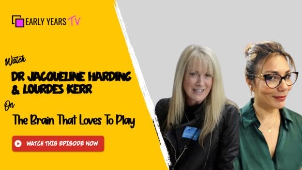 Dr Jacqueline Harding and Lourdes Kerr on The Brain That Loves To Play